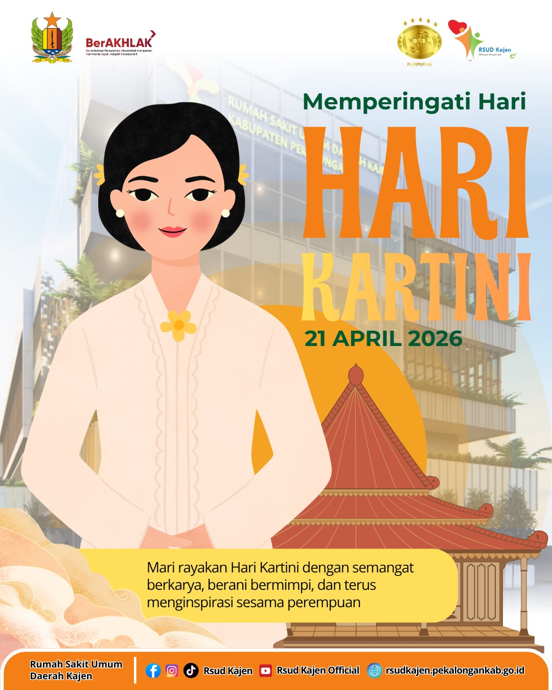 Segenap Civitas RSUD Kajen mengucapkan Selamat Memperingati Hari Kartini
