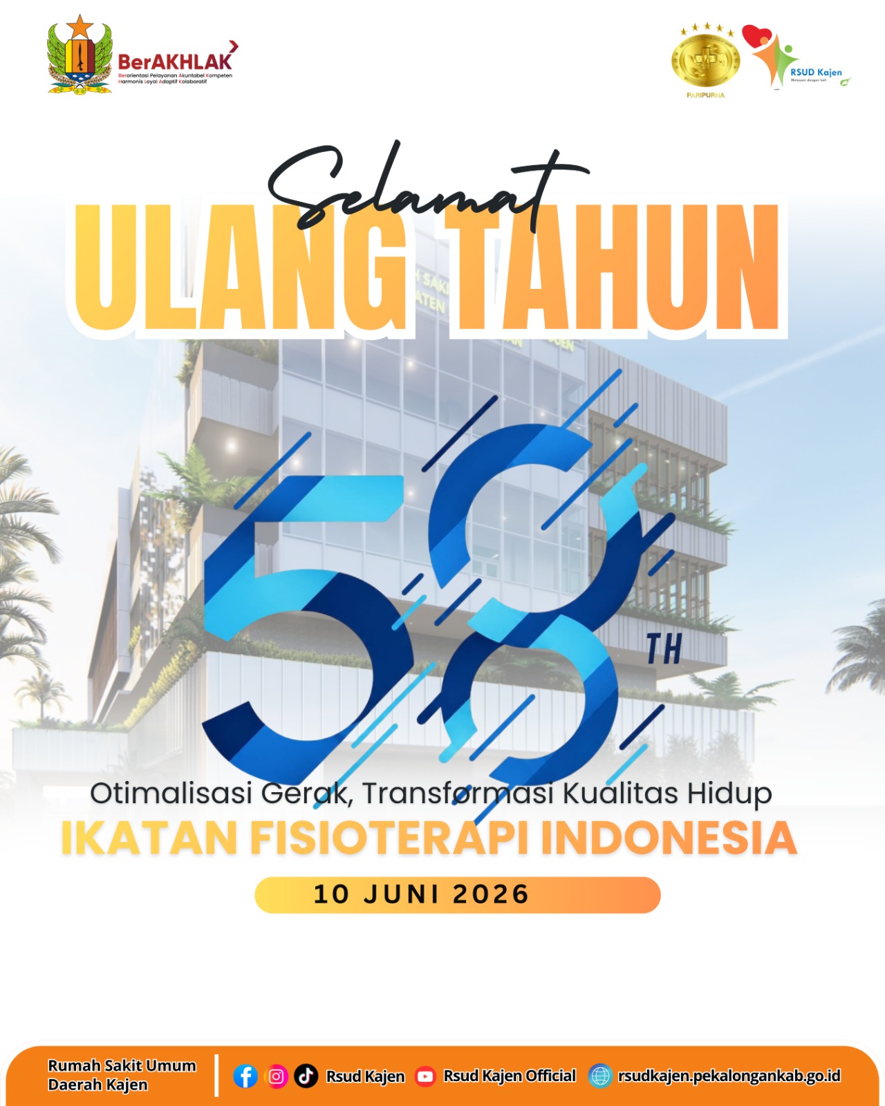 Segenap Civitas RSUD Kajen mengucapkan Selamat Hari Ulang Tahun ke 58 Tahun Ikatan Fisioterapi Indonesia